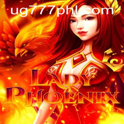 LadyPhoenix: A New Era of Gaming with UG777